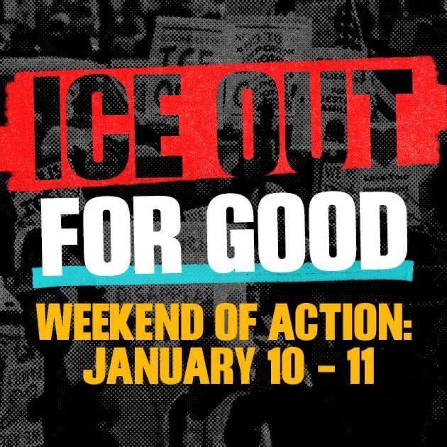 NATIONAL DAYS OF ACTION : ICE OUT FOR GOOD